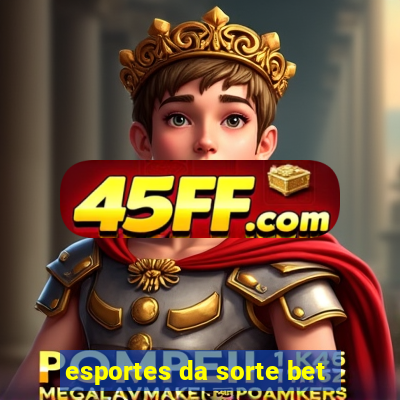 esportes da sorte bet